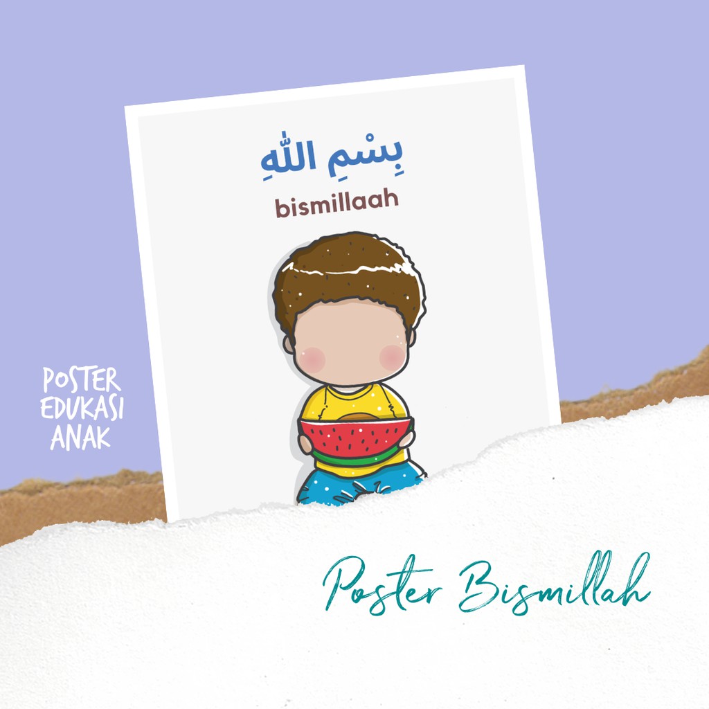 Poster Anak Bismillah Poster Edukasi Kalimat Thoyyibah