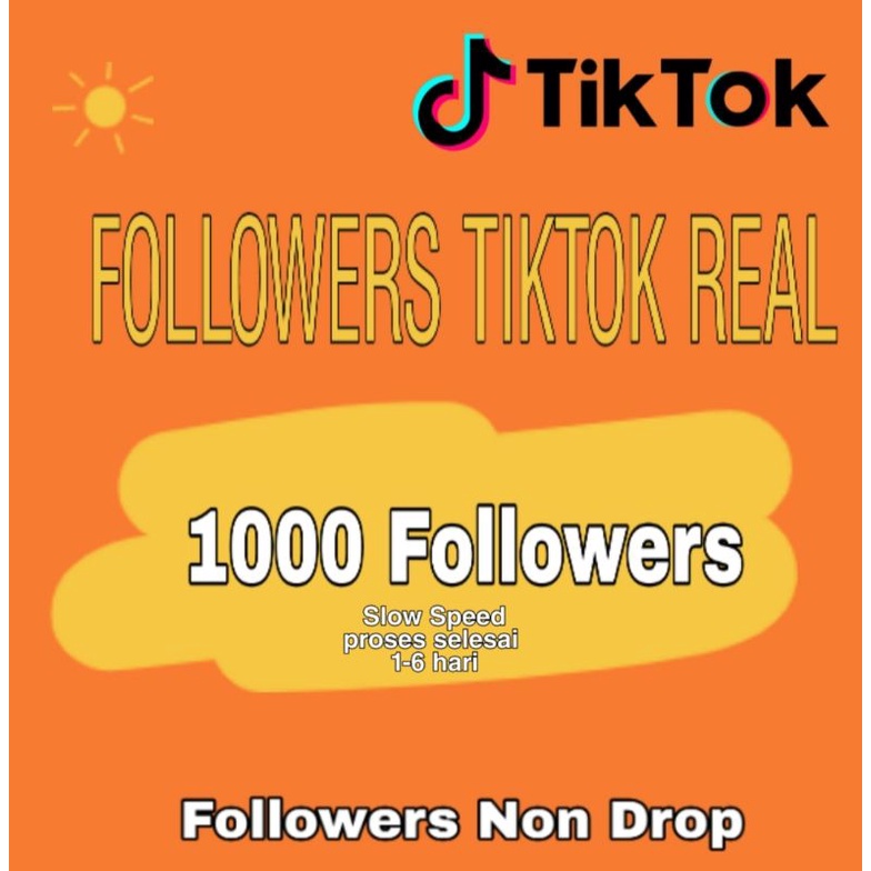 1000 followers Tiktok kualitas no droop / Follower slow speed