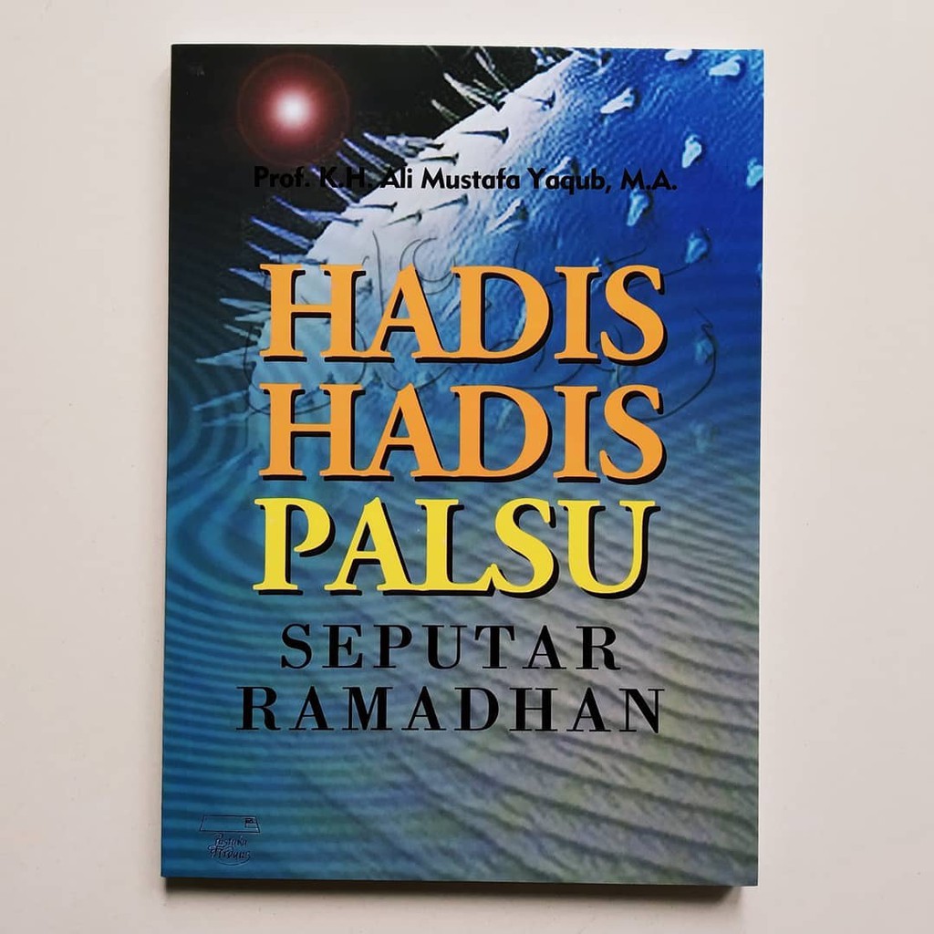 Buku Islami Hadis-hadis Palsu Seputar Ramadhan