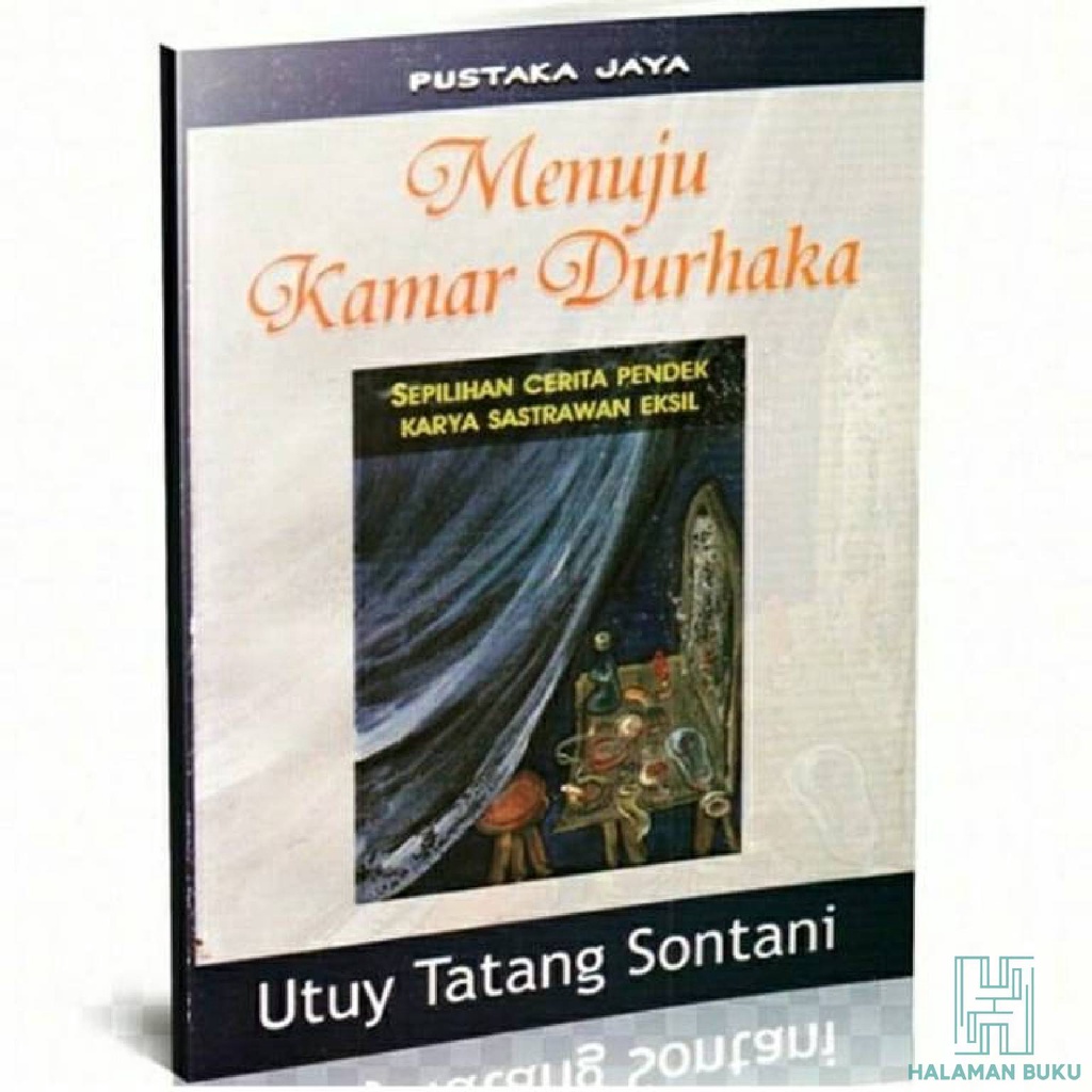 Cerpen Menuju Kamar Durhaka - Utuy Tatang Sontani