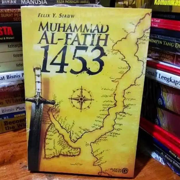 READY-STORE BUKU MUHAMMAD AL FATIH 1453 PENULIS FELIX Y. SIAUW