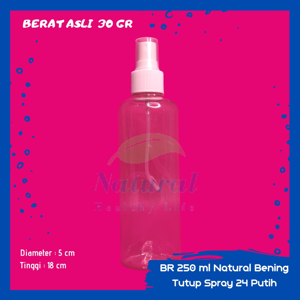 Botol 250ml BR Natural Bening Spray Putih N 24 Bahan PET Tebal