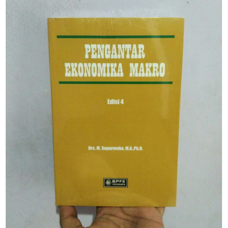 Pengantar Ekonomika Makro Edisi 4 - Suparmoko Bpfe Original hvs