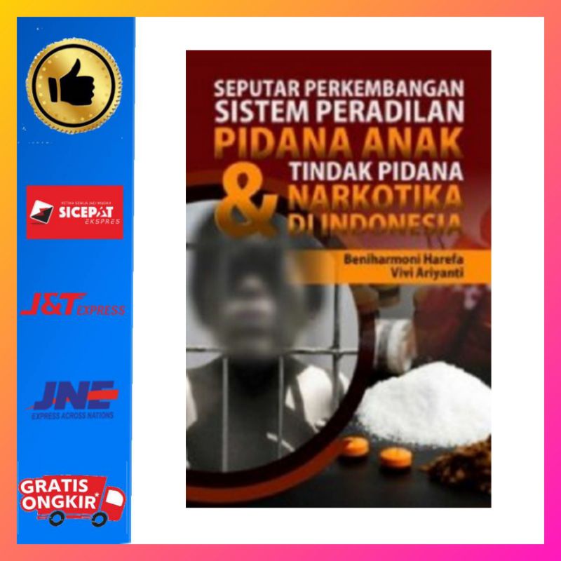 Seputar Perkem. Sistem Peradilan Pidana Anak & Tindak Pidana Narkotika