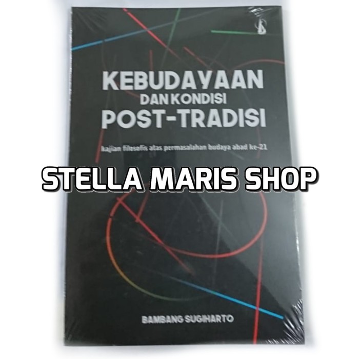 Kebudayaan dan Kondisi Post-Tradisi
