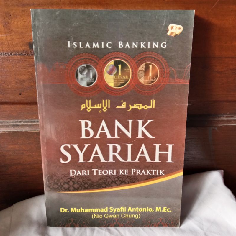 BANK SYARIAH DARI TEORI KE PRAKTIK OLEH DR.MUHAMMAD SYAFII ANTONIO,M.EC.