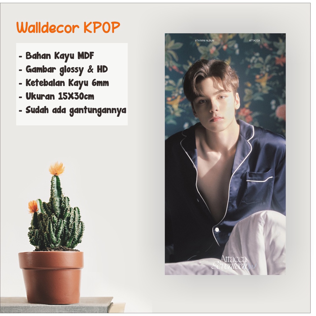 WALLDECOR SEVENTEEN VERNON ATTACCA UKURAN 15X30 CM WALL DECOR POSTER KAYU HIASAN DINDING KPOP