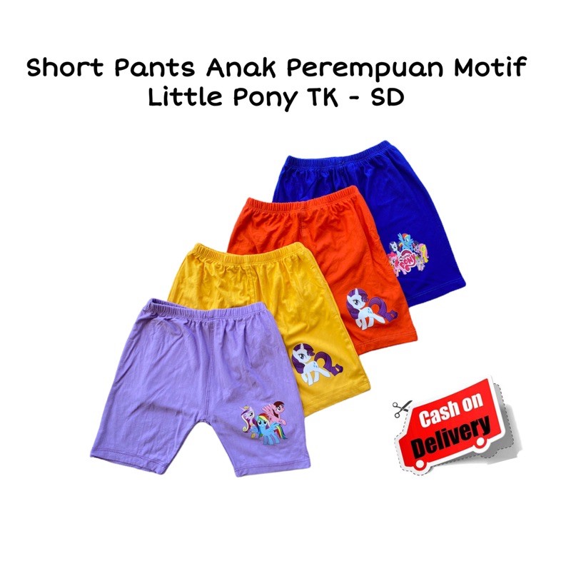 Celana Pendek Harian Anak Short Pants Dalaman Rok Strit Anak Perempuan Cewek TK SD ABG Little Pony