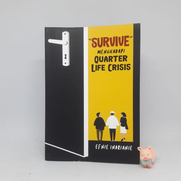 Survive Menghadapi Quarter Life Crisis - Efnie Indrianie