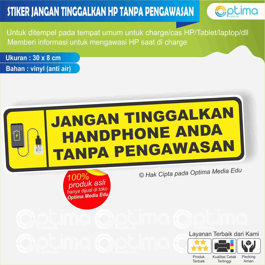 

STIKER JANGAN TINGGALKAN HP ANDA TANPA PENGAWASAN SAAT DI TEMPAT CHARGE / CAS