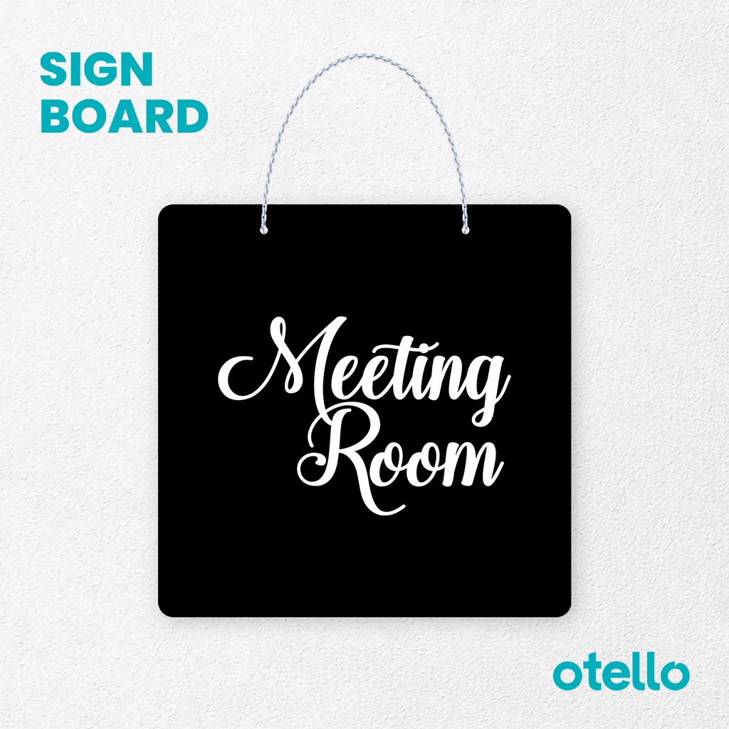 Otello Sign Tulisan Latin Meeting Room Signage Board Acrylic Papan Gantung Label Akrilik Rantai Petunjuk Toko Modern Minimalist Kafe Restoran Kantor Gedung Cafe