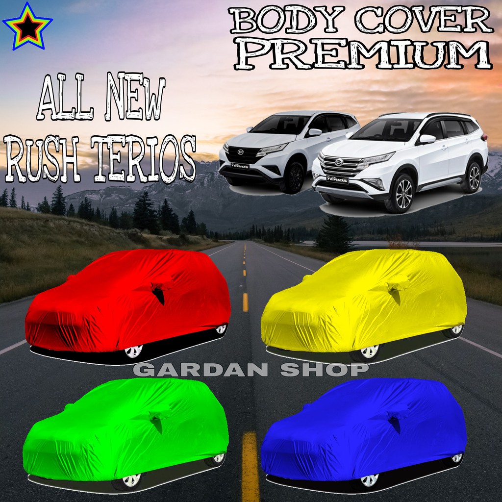 Sarung Mobil ALL NEW RUSH TERIOS Polos WARNA Body Cover Rush PREMIUM