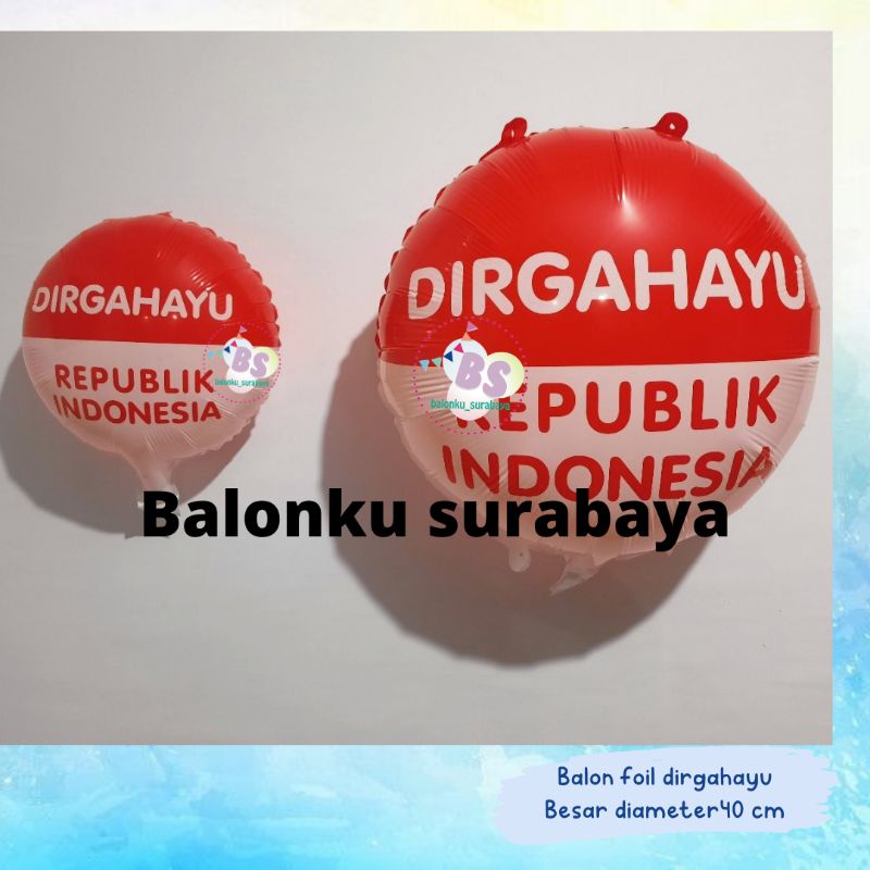 Balon  Dirgahayu RI / Balon 17 agustus / Balon 17 agustusan bentuk bulat