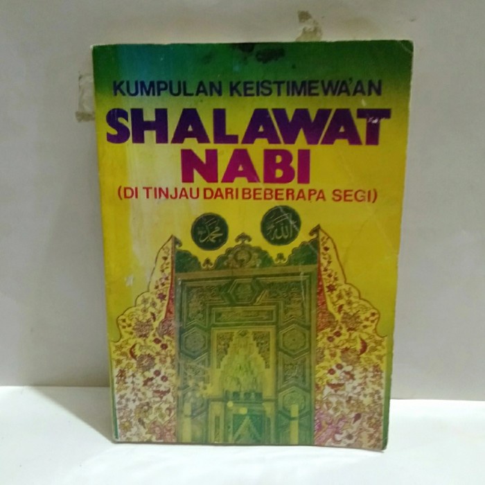 ORI KUMPULAN KEISTIMEWAAN SHALAWAT NABI DITINJAU DARI BEBERAPA SEGI