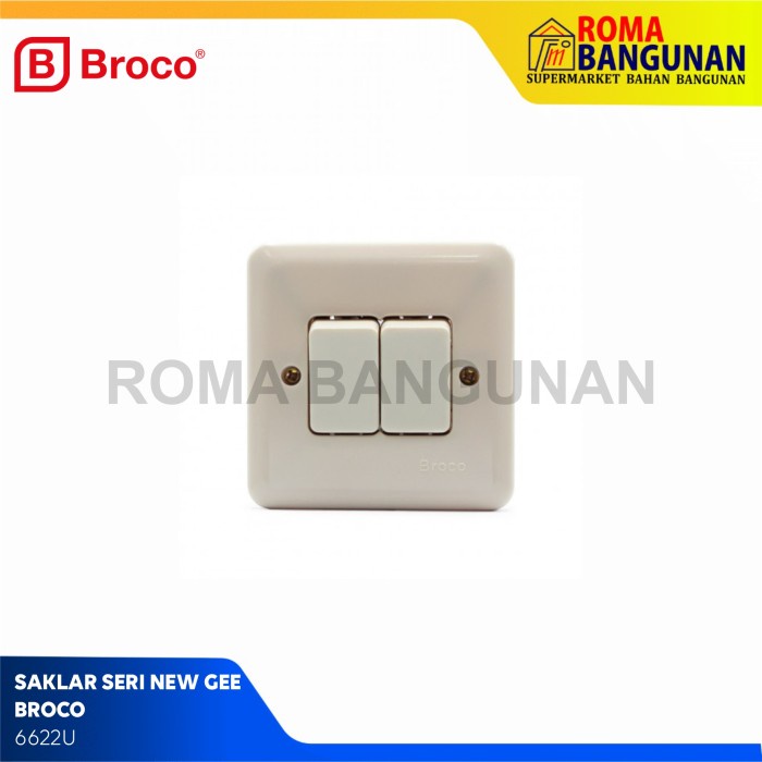 Broco Saklar / Saklar Seri New Gee 6622U