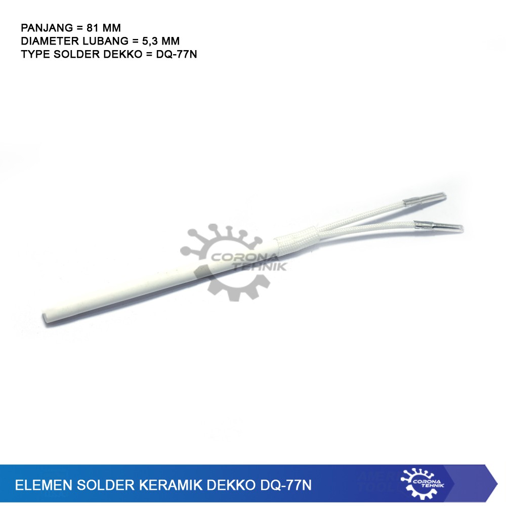 Elemen  Solder Keramic Dekko DQ-77N