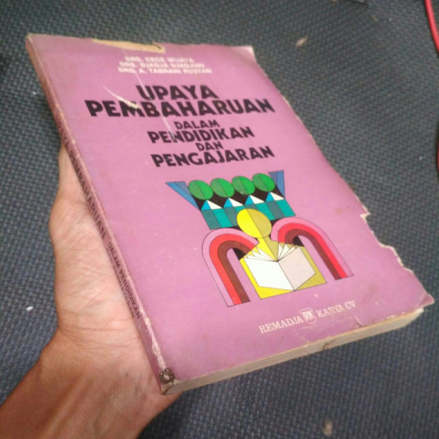 Buku upaya pembaharuan dalam pendidikan dan pengajaran