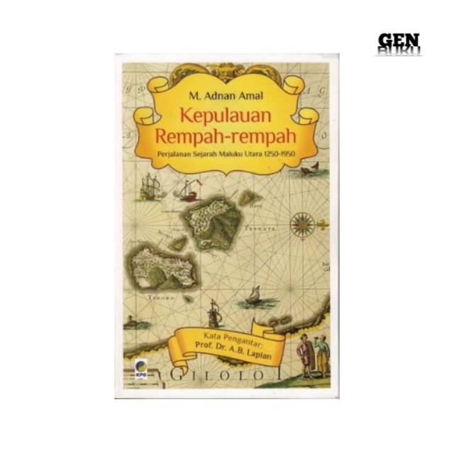 Buku KEPULAUAN REMPAH REMPAH perjalanan sejarah Maluku Utara