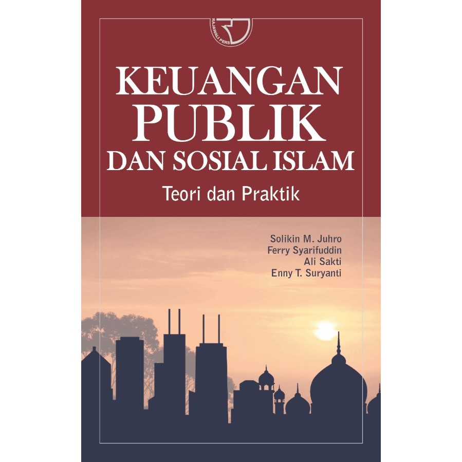 Buku Keuangan Publik dan Sosial Islam Penulis Solikin M. Juhro dkk