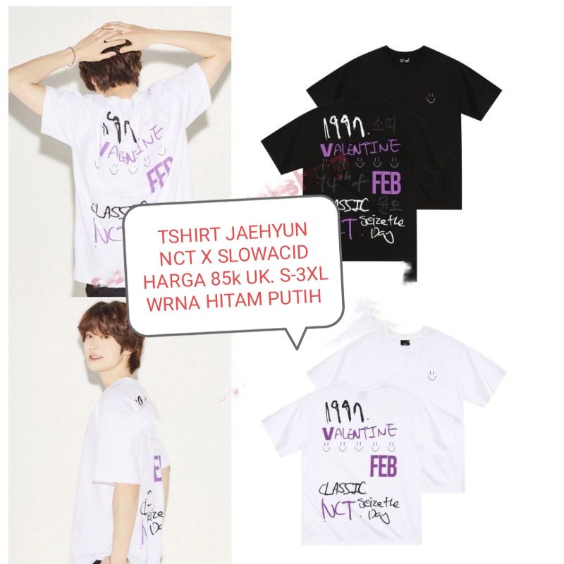 TSHIRT KAOS JAEHYUN NCT X SLOWACID