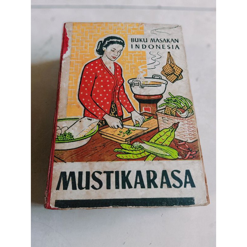 MUSTIKARASA - Resep Masakan Indonesia - Ir. Soekarno 1967 - Original