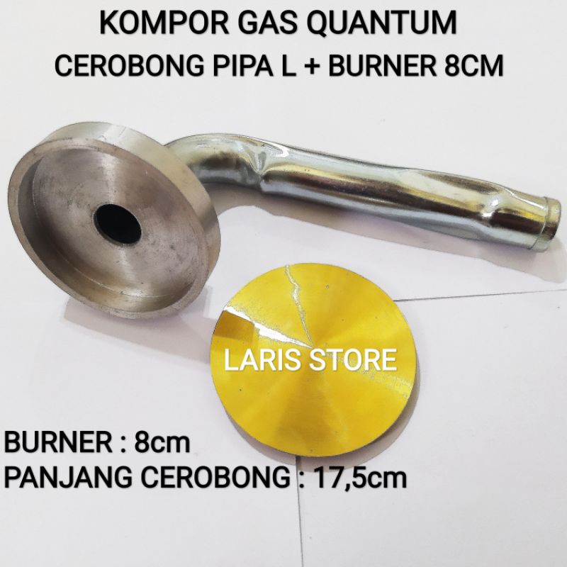 Cerobong Pipa L Burner 8cm Kompor Gas Quantum