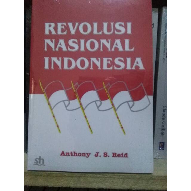 Revolusi Nasional Indonesia - Anthony J.S. Reid