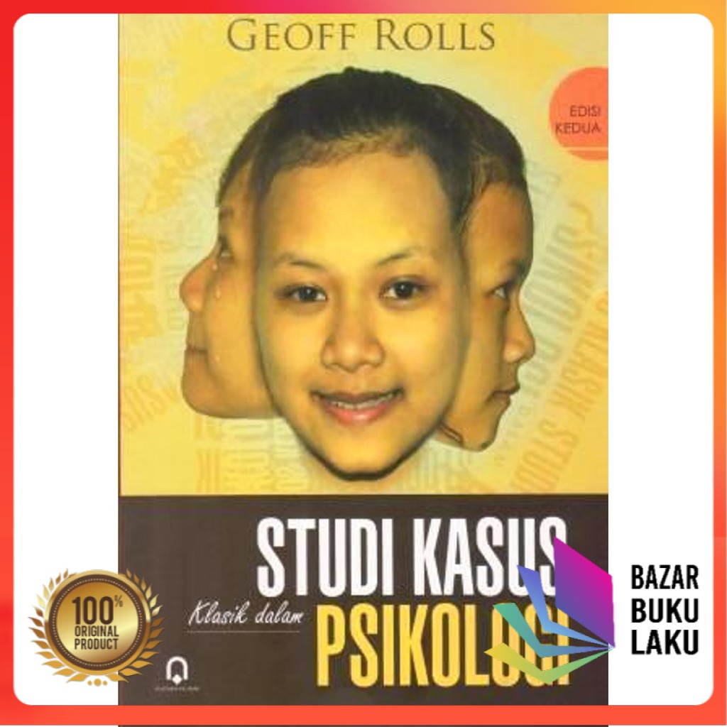 

Studi Kasus Klasik Dalam Psikologi