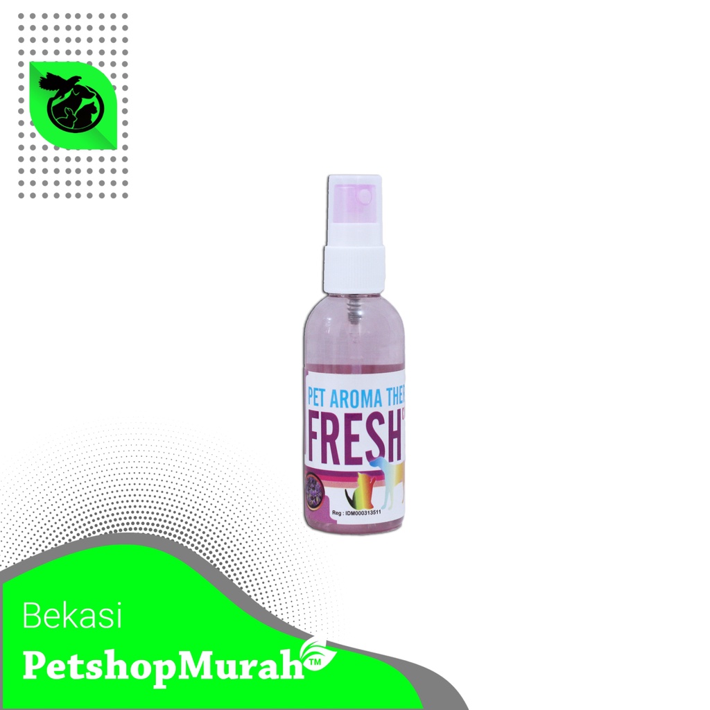 Parfume Kucing / Anjing - Fresh Aroma Therapy Spray All Varian