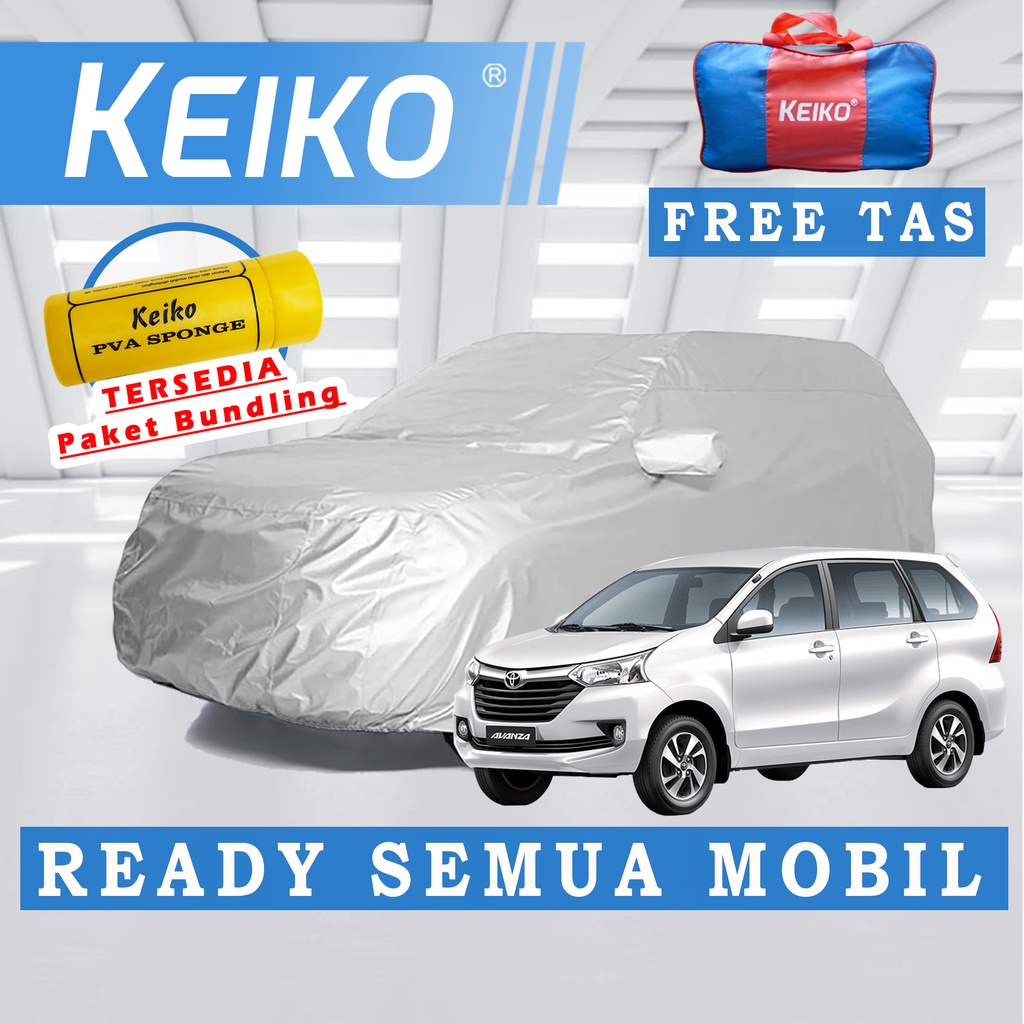 Cover Sarung Mobil Selimut Penutup Tutup Body Mobil Waterproof Outdoor Avanza Xenia Sigra Brio Agya Calya Ayla Ertiga Expander Xpander Grand Livina Mobilio Keiko