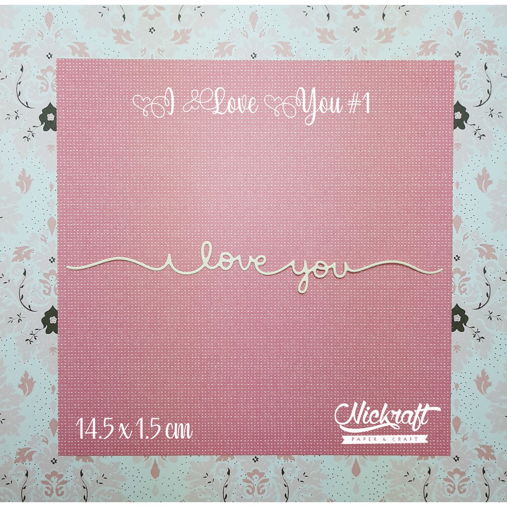 

I LOVE YOU WORD - HIASAN SCRAPBOOK TULISAN UCAPAN