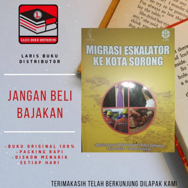 

BUKU MIGRASI EKSKALATOR KE KOTA SORONG