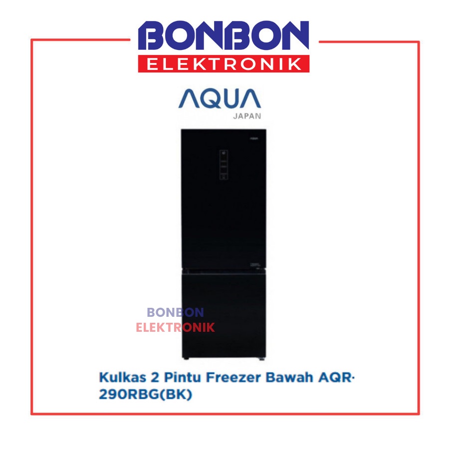 AQUA Kulkas 2 Pintu Bottom Freezer AQR-290RBG(BK) / AQR 290 RBG