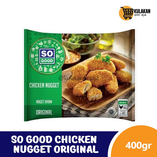 

So Good Chicken Nugget Original 400 Gram