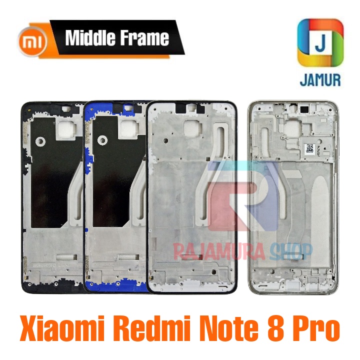 FRAME XIAOMI REDMI NOTE 8 PRO TULANG TENGAH XIAOMI REDMI NOTE 8 PRO MIDDLE FRAME XIAOMI REDMI NOTE 8