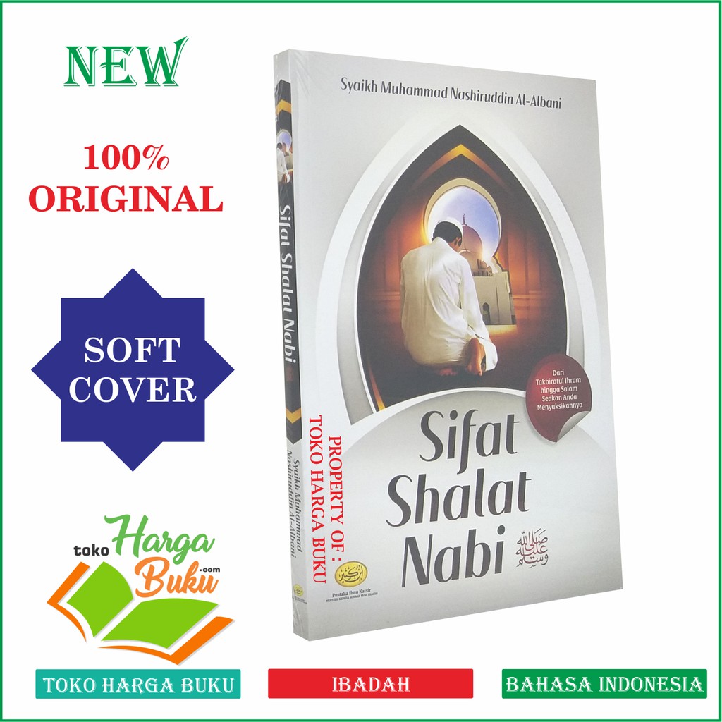 Foto Sifat Shalat Nabi - Dari Takbiratul Ihram Hingga Salam SC PIK