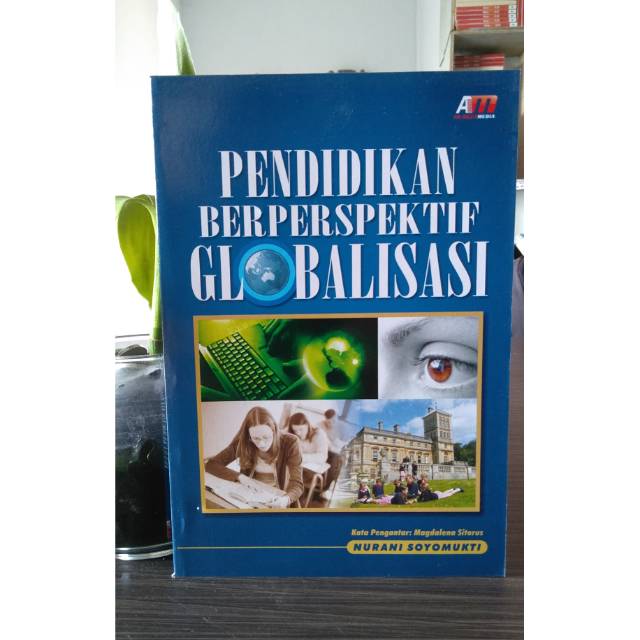 Pendidikan Berperspektif Globalisasi - Nurani Soyomukti