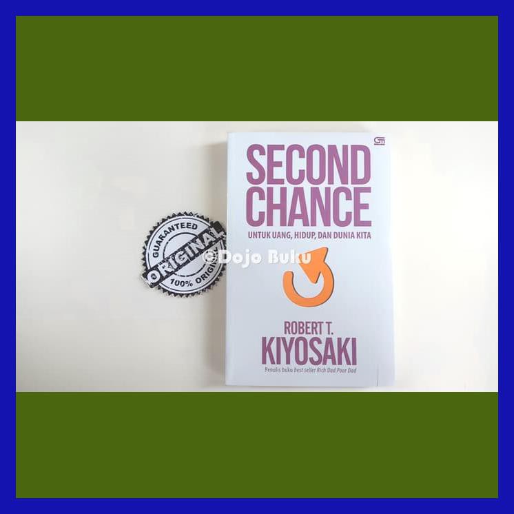 SECOND CHANCE ( ROBERT T. KIYOSAKI )