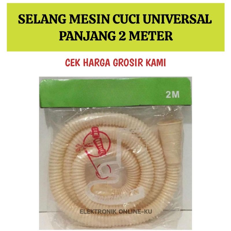 SELANG MESIN CUCI PEMBUANGAN UNIVERSAL 2 METER + PACKING