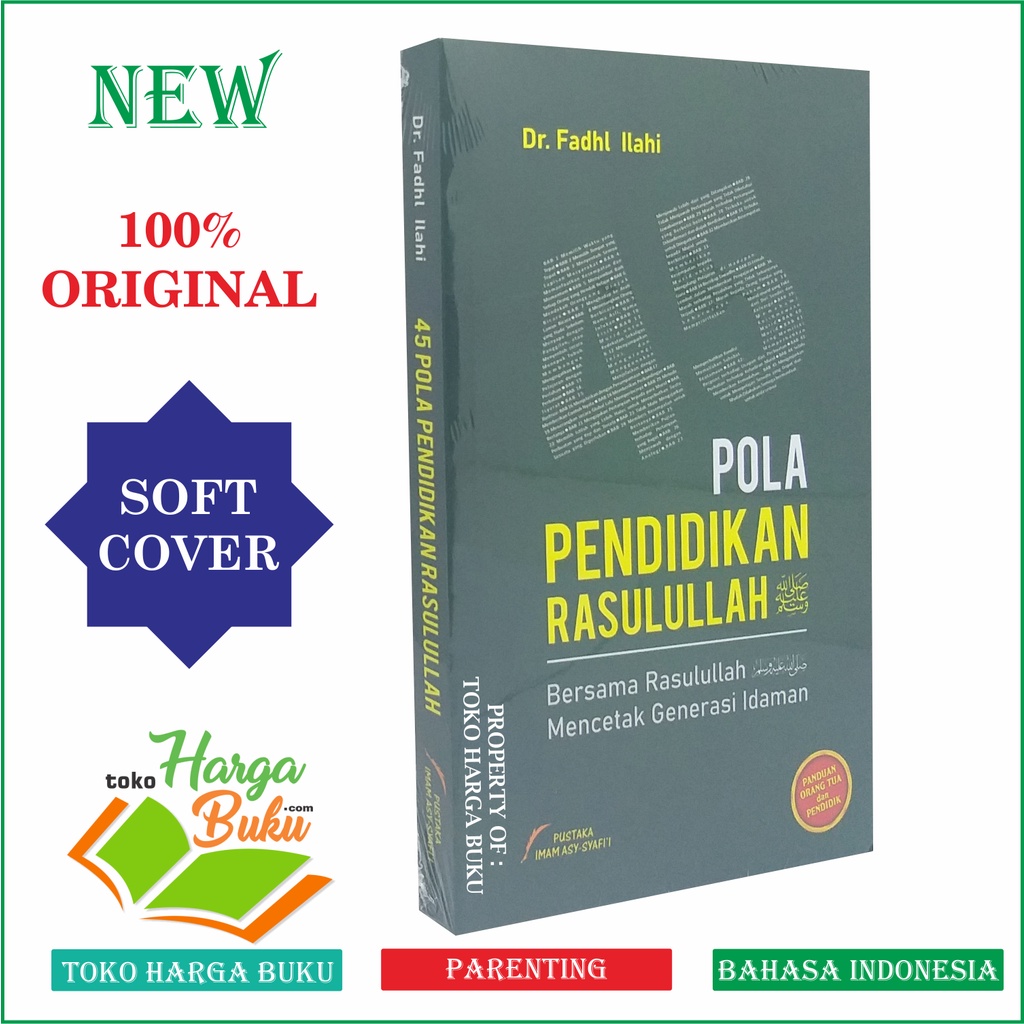 45 Pola Pendidikan Rasulullah Bersama Rasulullah Mencetak Generasi Idaman Penerbit Pustaka Imam Asy-