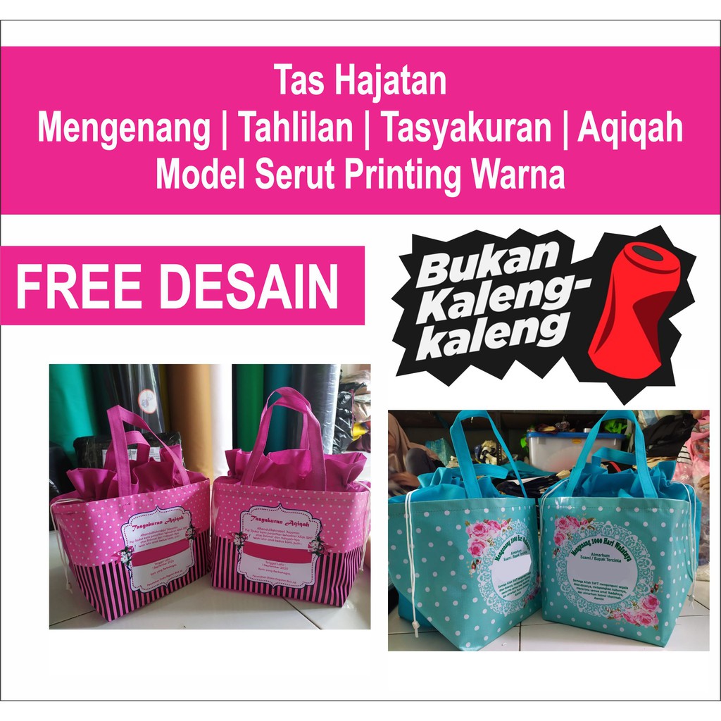 Tas Mengenang Hajatan Tahlilan Tasyakuran Aqiqah Model Serut Printing Warna Custom Desain