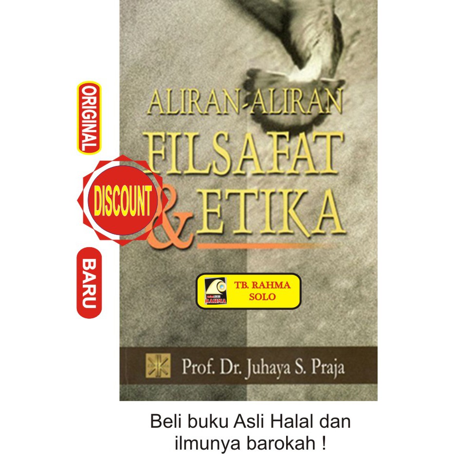 Jual ALIRAN-ALIRAN FILSAFAT DAN ETIKA Juhaya S. Praja Kencana Prenada ...