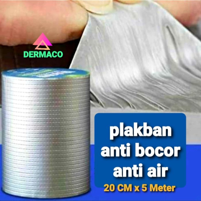 PLAKBAN ANTI BOCOR 20CM / LAKBAN ANTI BOCOR SERBA GUNA / LAKBAN 5 M