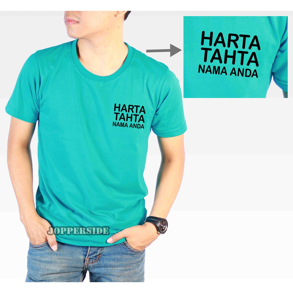 ORIGINAL custom kaos distro harta tahta dan nama anda tulis kata-kata sendiri pria wanita ts88