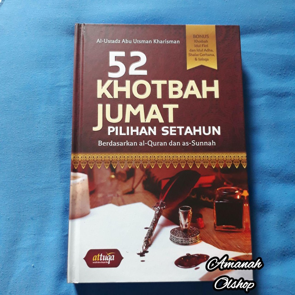 Buku Kumpulan Khutbah Jumat Berdasarkan Al Quran dan As Sunnah
