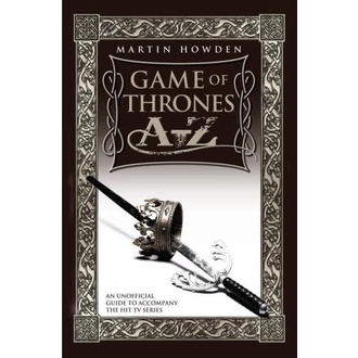 Howden, Martin_Martin, George R. R - Games of Thrones A-Z