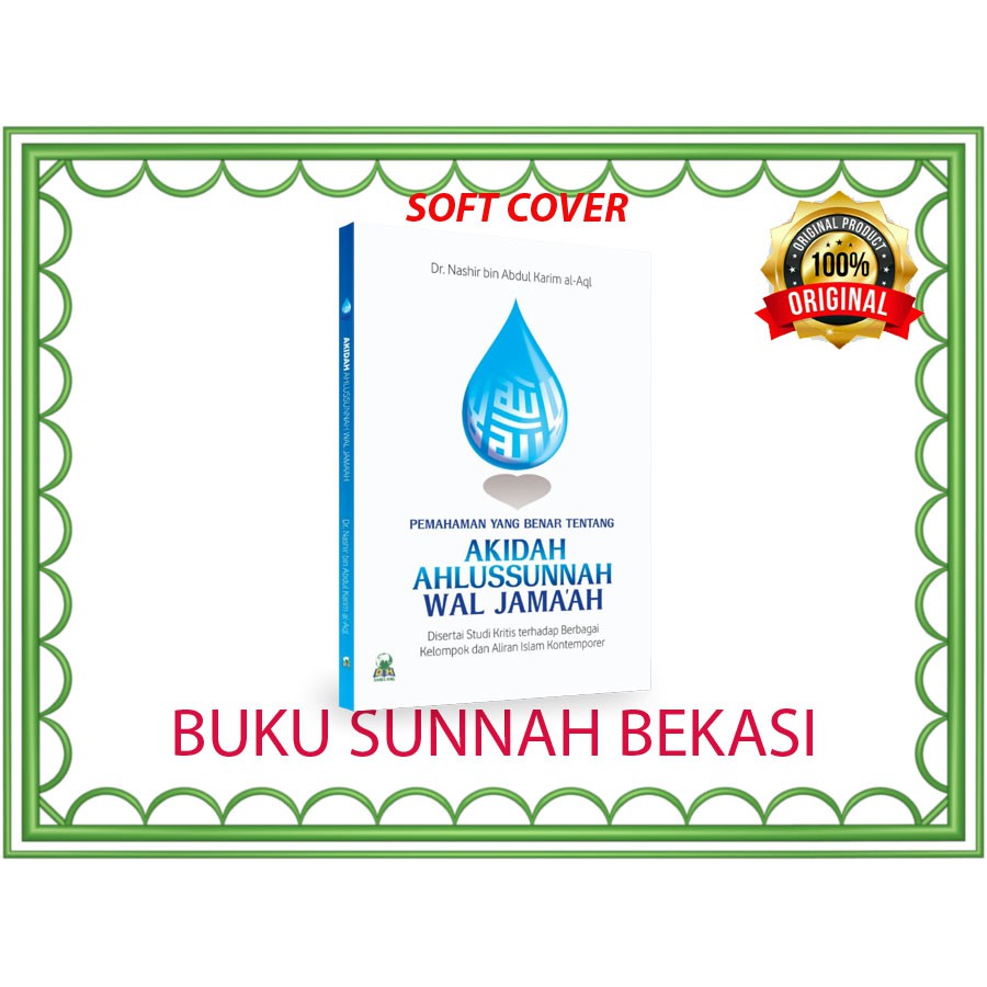 Pemahaman Yang Benar Tentang Akidah Ahlussunnah Wal Jamaah | DH