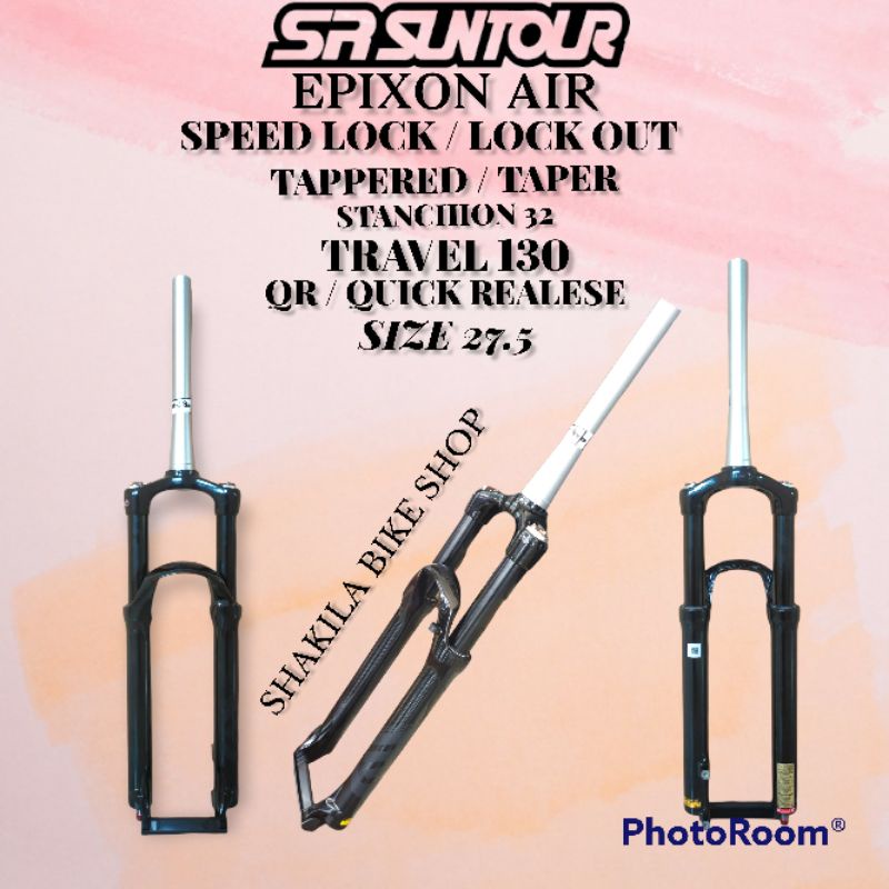 Fork SR SUNTOUR  EPIXION 27.5 Air Tappered taper Qr Travel 130 stanchion 32