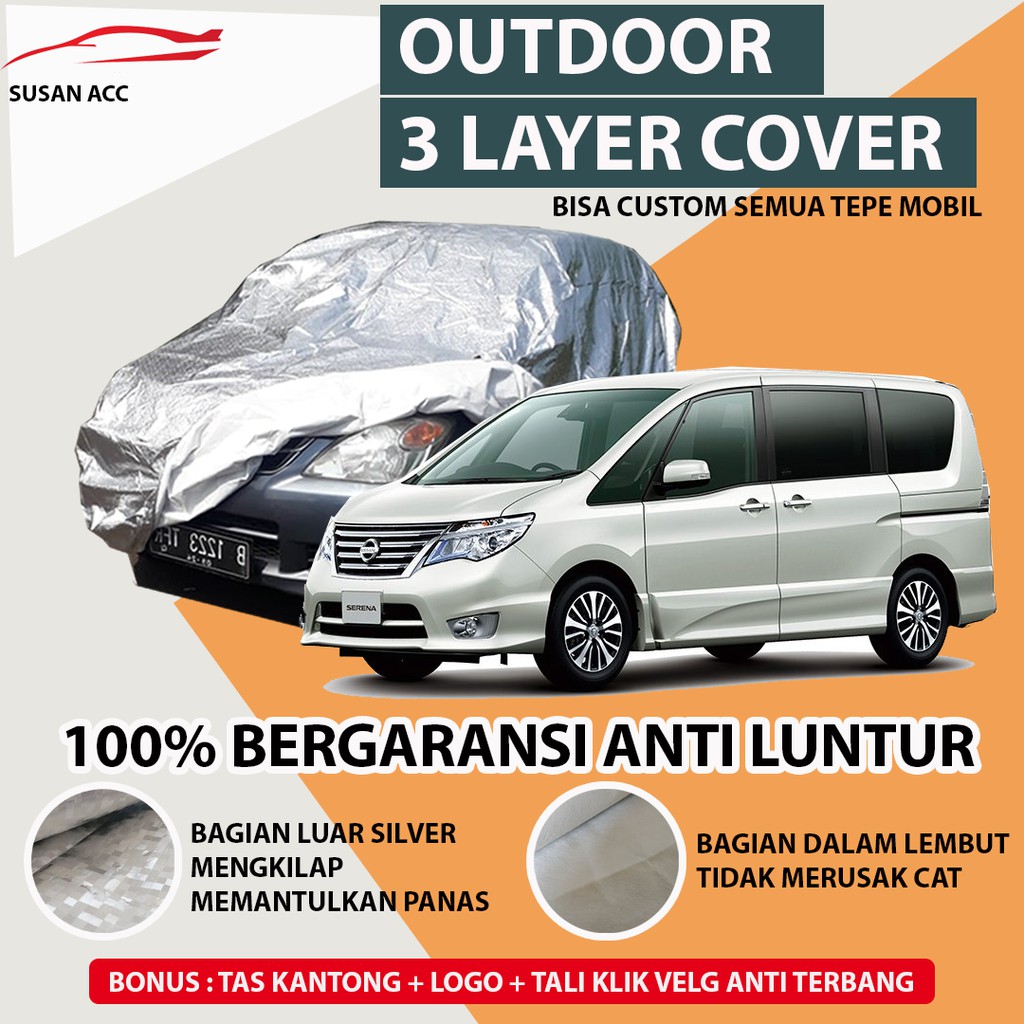 OUTDOOR PREMIUM Body Cover Mobil Serena / Sarung Mobil Serena c26 Serena c24 serena ct waterproof