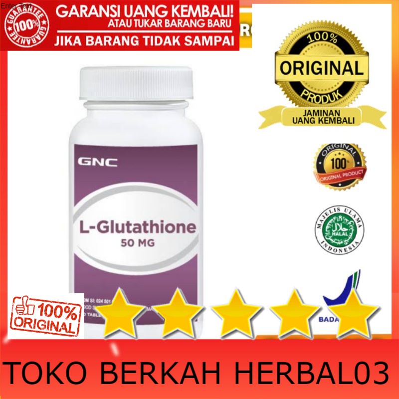 100% ASLI GNC L-GLUTATHIONE ANTIOKSIDAN 50MG ANAK AUTIS INSULIN LANSIA ORIGINAL